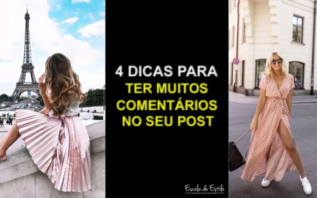 Personal Stylist Instagram: 4 dicas para ter muitos comentários no meu post