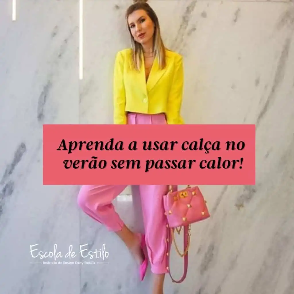 Calça no verão