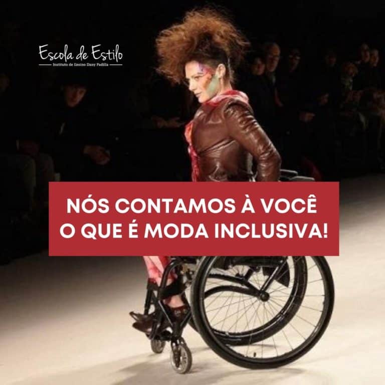 NÓs Contamos A VocÊ O Que É Moda Inclusiva Escola De Estilo